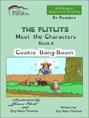 cover image of THE FLITLITS, Meet the Characters, Book 8, Cookie Bang-Boom, 8+ Readers, U.S. English, Supported Reading